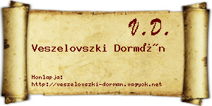 Veszelovszki Dormán névjegykártya